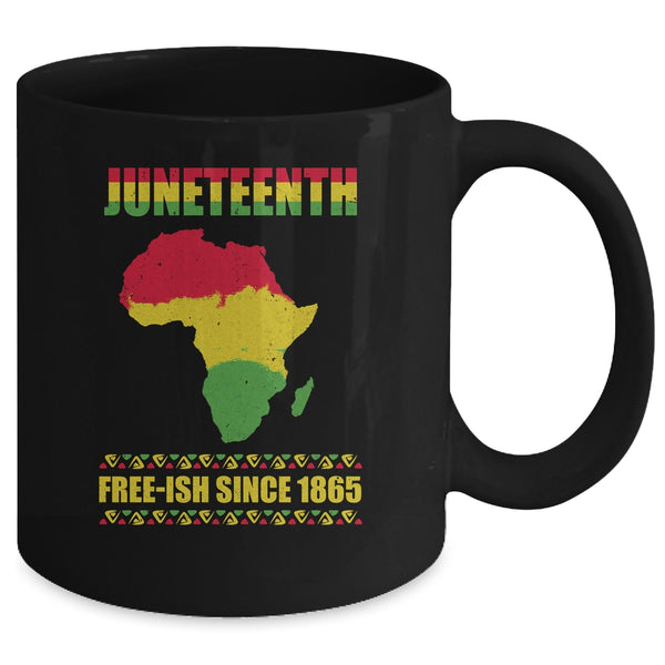 Juneteenth Freeish Since 1865 Black History Melanin Ancestor Mug 11oz Mug Black 3d68ec94 817d 41bc 834a 5cf0ab1d9507 600x 2.jpg