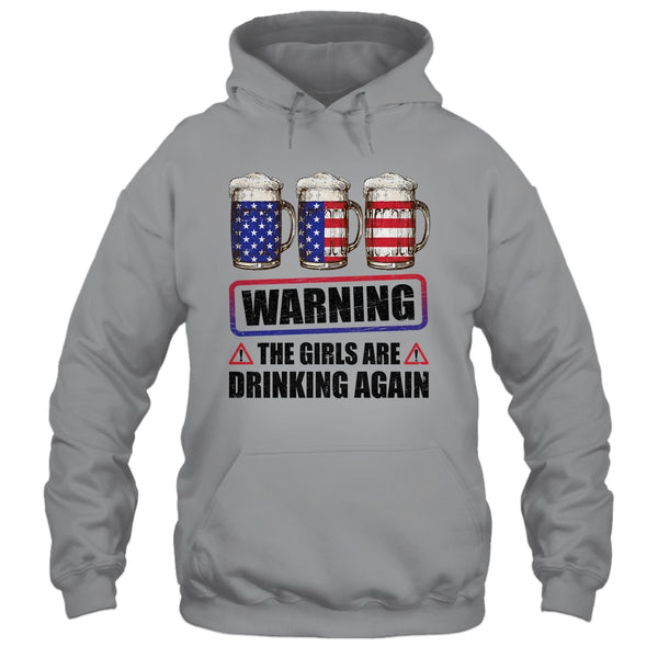 Warning The Girls Are Drinking Again 4th of July Pullover Hoodie Sport Grey 600x 2.jpg