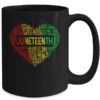 Juneteenth Heart Black History Afro American African Freedom Mug 15oz Mug Black ed068b0d f29a 4eba 9cdd b988c1aa1056 600x.jpg