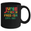 Juneteenth Freeish Since 1865 Melanin Ancestor Black History Mug 11oz Mug Black 7bf27696 86b0 4ff4 b874 c4715aa34e68 600x.jpg