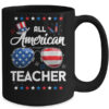 4th Of July All American Teacher Independence Day Mug 15oz Mug Black 41045ba3 b33b 43de be23 c6f2c1b89165 600x.jpg