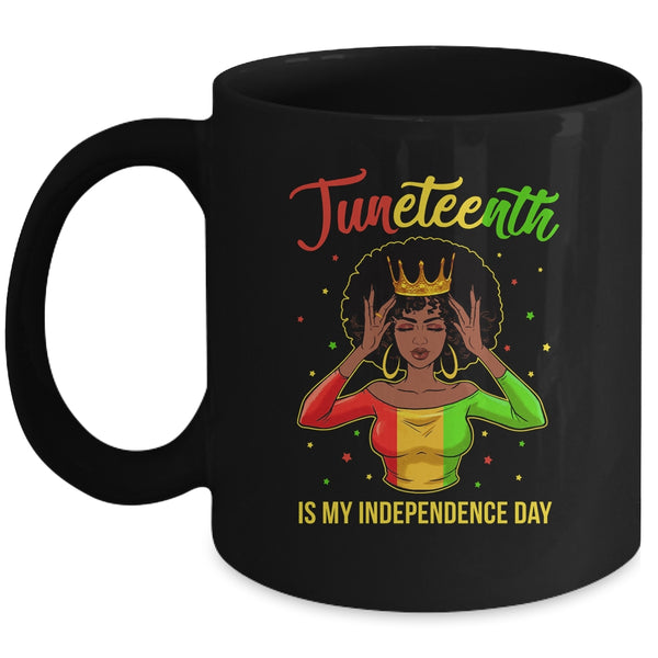 Juneteenth Is My Independence Day Black Girl Black Queen Mug 11oz Mug Black 600x.jpg