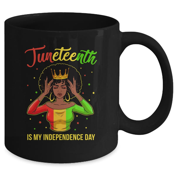Juneteenth Is My Independence Day Black Girl Black Queen Mug 11oz Mug Black 9a0361f9 e987 4257 9518 8a87e13b448d 600x.jpg