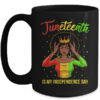 Juneteenth Is My Independence Day Black Girl Black Queen Mug 15oz Mug Black 600x.jpg