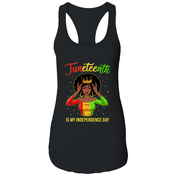 Juneteenth Is My Independence Day Black Girl Black Queen Women s Ideal Racerback Tank Black 600x.jpg