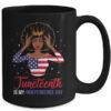 Juneteenth is My Independence Day 4th July Black Afro Flag Mug 15oz Mug Black 1f5b99ec 4b13 47e6 8656 436b15f2b0ed 600x.jpg