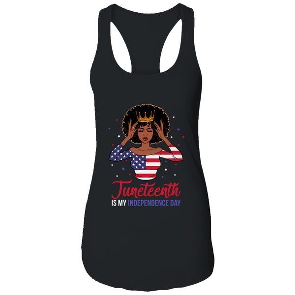 Juneteenth is My Independence Day 4th July Black Afro Flag Women s Ideal Racerback Tank Black 600x.jpg