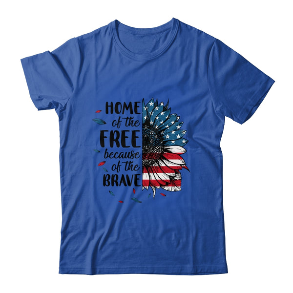 Home Of The Free Because Of The Brave 4th Of July Sunflower Classic T Shirt Royal 600x.jpg