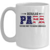 Regular Papa Trying Not To Raise Liberal American USA Flag Mug 15oz Mug White 600x.jpg