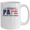 Regular Papa Trying Not To Raise Liberal American USA Flag Mug 15oz Mug White 8eb08390 5271 489b a369 4554abfbab9b 600x.jpg