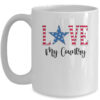4Th Of July Independence Day Patriotic Love My Country Mug 15oz Mug White 600x.jpg