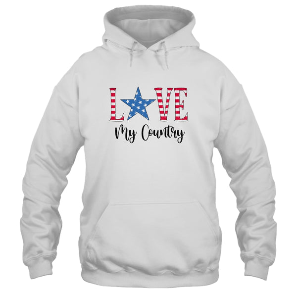4Th Of July Independence Day Patriotic Love My Country Pullover Hoodie White 600x.jpg