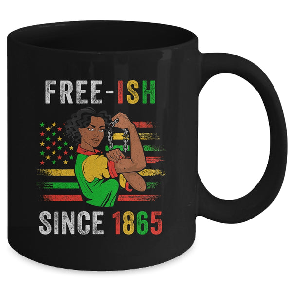 Juneteenth Free Ish Since 1865 Black Pride Women Mug 11oz Mug Black 213ecfda 1705 49f7 9d3f 89101981bbb2 600x.jpg