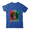 Juneteenth Is My Independence Day Black History 4th Of July Classic T Shirt Royal 600x 1.jpg