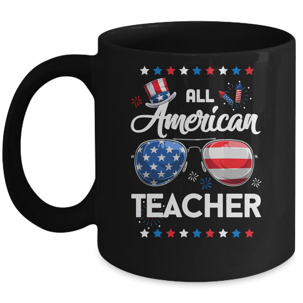 4th Of July All American Teacher Independence Day Mug 11oz Mug Black 600x 1.jpg