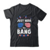 Funny 4th Of July I m Just Here To Bang USA Flag Sunglasses Classic T Shirt Black 600x.jpg