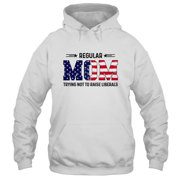 Regular Mom Trying Not To Raise Liberal American USA Flag Pullover Hoodie White 600x.jpg