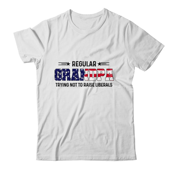 Regular Grandpa Trying Not To Raise Liberal American USA Flag Classic T Shirt White 600x.jpg