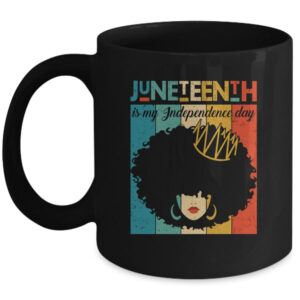 Juneteenth My Independence Day Retro Afro Melanin Mug 11oz Mug Black 600x.jpg