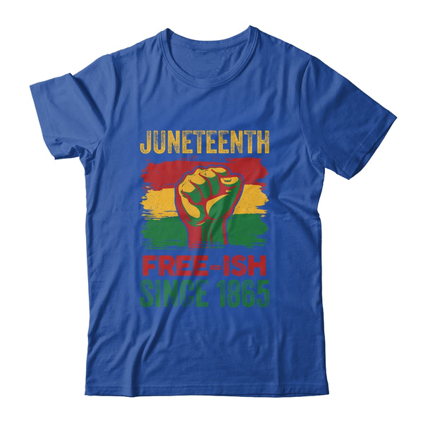 Juneteenth Free Ish Since 1865 Independence Day Black Pride Classic T Shirt Royal 600x.jpg
