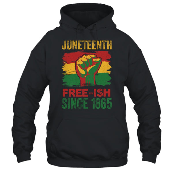 Juneteenth Free Ish Since 1865 Independence Day Black Pride Pullover Hoodie Black 600x.jpg