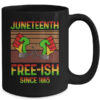 Juneteenth Flag Free Ish Since 1865 Black History Mug 15oz Mug Black ad3b9d0b 9841 42ab bc78 80ec8bfa05e5 600x 1.jpg