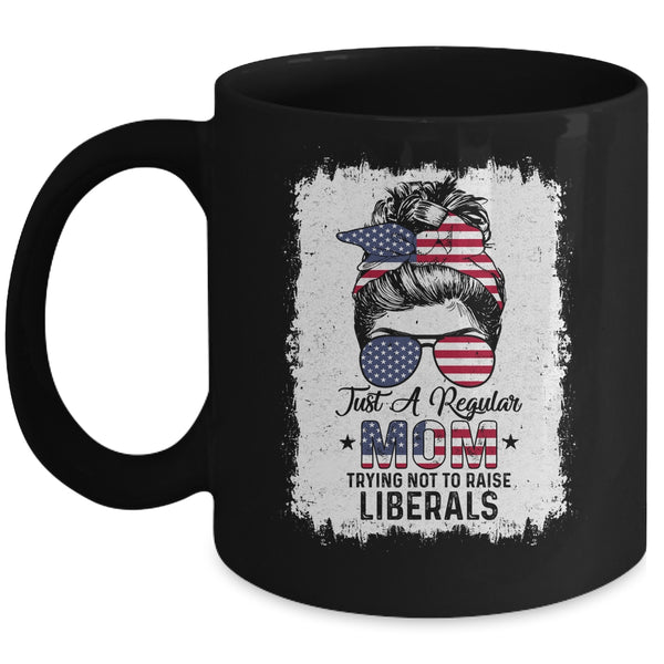 Just A Regular Mom Trying Not To Raise Liberals US Flag Mug 11oz Mug Black 600x.jpg