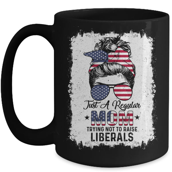 Just A Regular Mom Trying Not To Raise Liberals US Flag Mug 15oz Mug Black 600x.jpg