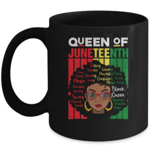 Queen Of Juneteenth Black Girl Magic Melanin Women Girls Mug 11oz Mug Black 600x.jpg