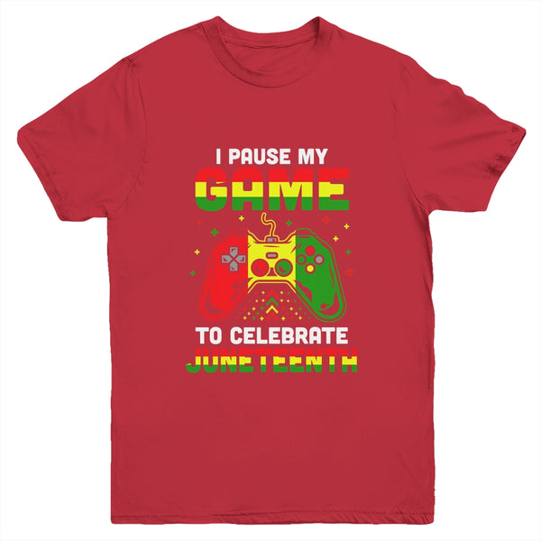 I Paused My Game To Celebrate Juneteenth Gamer Juneteenth Youth Youth T Shirt Red 600x 2.jpg