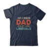 Just A Regular Dad Trying Not To Raise Liberals Vintage Classic T Shirt Navy 600x 2.jpg