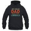 Just A Regular Dad Trying Not To Raise Liberals Vintage Pullover Hoodie Black 600x 2.jpg