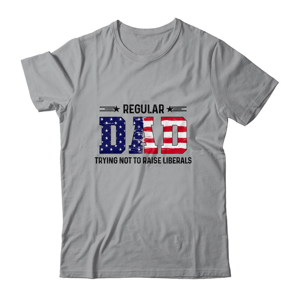 Regular Dad Trying Not To Raise Liberal American USA Flag Classic T Shirt Sport Grey 600x 1.jpg