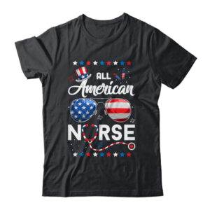 4th Of July All American Nurse Independence Day Classic T Shirt Black 600x 1.jpg