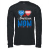 All American Mom 4th of July Independence Women Mommy Long Sleeve T Shirt Black 600x 2.jpg