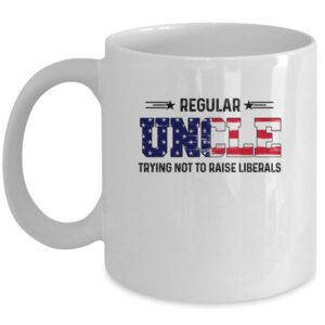 Regular Uncle Trying Not To Raise Liberal American USA Flag Mug 11oz Mug White 600x 1.jpg