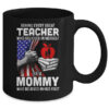 Behind Every Great Teacher Is A Great Dad July Of 4th Mug 11oz Mug Black 77999568 647d 4012 a3fe 01a13377e862 600x 1.jpg