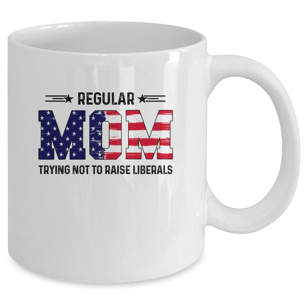 Regular Mom Trying Not To Raise Liberal American USA Flag Mug 11oz Mug White 7347a2f4 46cd 410b 83ec 77f1bd477b5b 600x 3.jpg