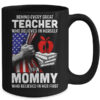 Behind Every Great Teacher Is A Great Dad July Of 4th Mug 15oz Mug Black 47e3344b fc04 40a3 b513 ee7f3d93aba6 600x 2.jpg