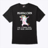 Mamacorn Like A Normal Mom But More Awesome Shirt 1.jpg