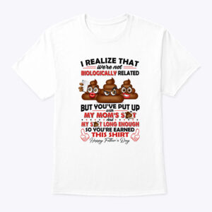 Happy Fathers Day Stepdad Shirt Youve Put Up With My Mom Shit Tee 1.jpg