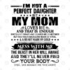 Im Not A Perfect Daughter Mother And Daughter Shirt 2.jpg