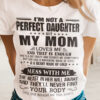Im Not A Perfect Daughter Mother And Daughter Shirt.jpg